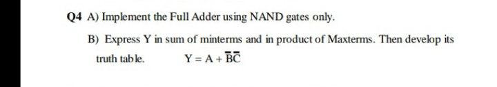 Solved Q4 A) Implement the Full Adder using NAND gates only. | Chegg.com