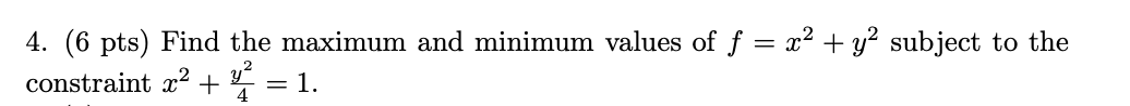 Solved *Mark the approximate maximum and minimum locations | Chegg.com
