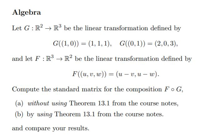 Solved Algebra Let G R 2 R 3 Be The Linear Transforma Chegg Com