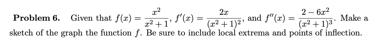 Solved 2 - x2 2x Problem 6. 6x2 Given that f(x) = f'(x) = | Chegg.com