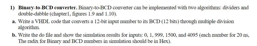 Solved 1) Binary-to-BCD converter. Binary-to-BCD converter | Chegg.com