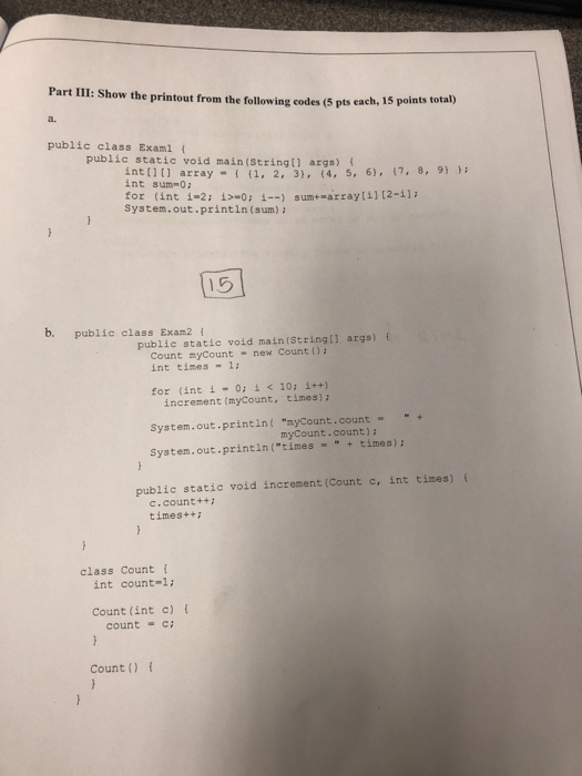 Solved Part III: Show the printout from the following codes | Chegg.com