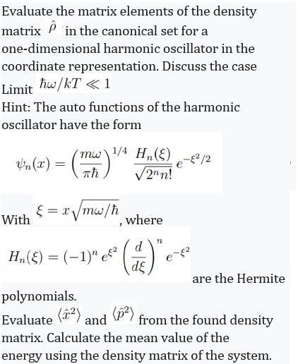 Solved Evaluate the matrix elements of the density matrix Ô | Chegg.com