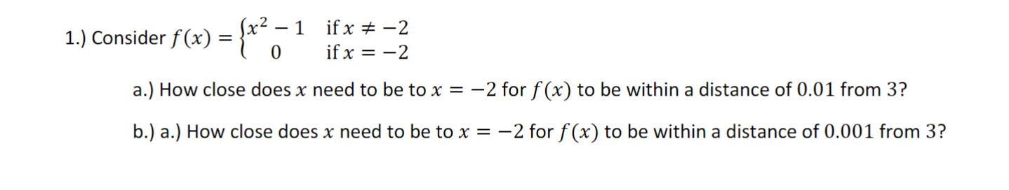 Solved 1.) Consider f(x)={x2−10 if x =−2 if x=−2 a.) How | Chegg.com