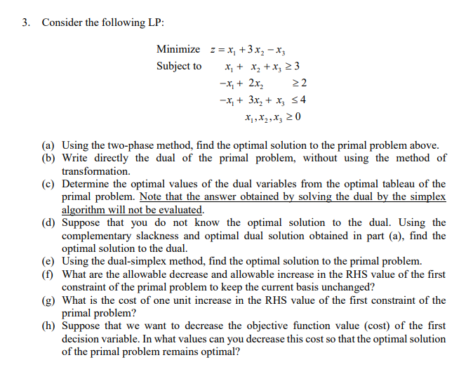 Solved 3. Consider the following LP: Minimize :=x, +3.x, - | Chegg.com