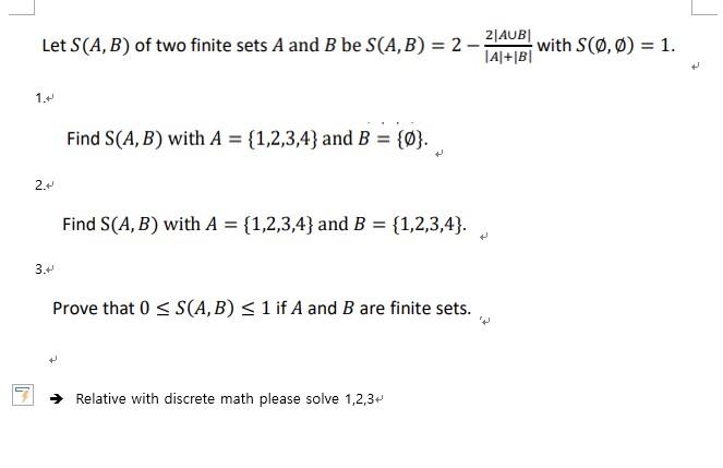 Solved Let S(A,B) Of Two Finite Sets A And B Be | Chegg.com