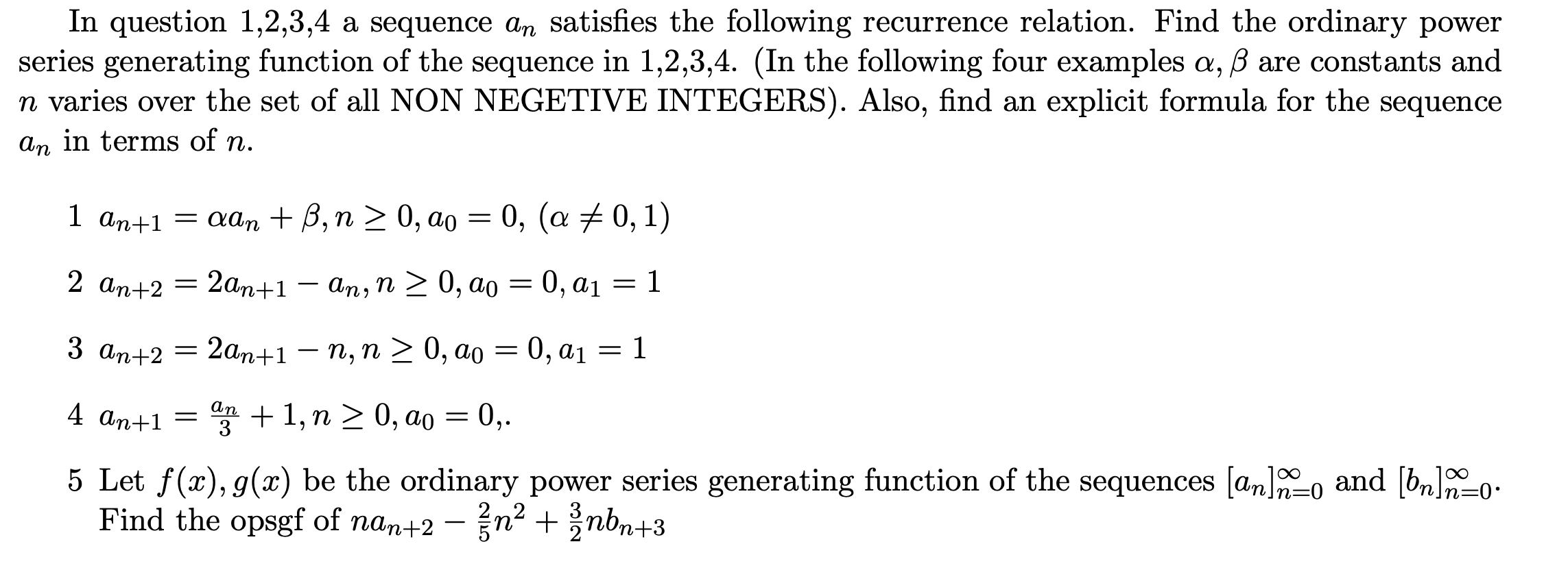 Solved In Question 1 2 3 4 A Sequence An Satisfies The Fo Chegg Com