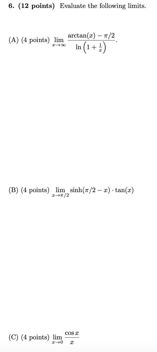 Solved 6 12 Points Evaluate The Following Limits A 4 3844