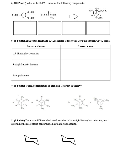 Solved 5) (10 Points) What is the IUPAC name of the | Chegg.com