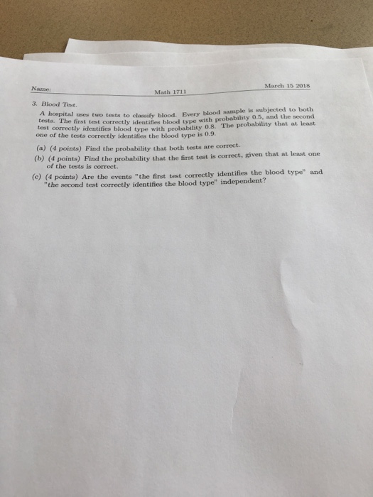 Solved March 15 2018 Name Math 1711 3. Blood Test. tests. | Chegg.com