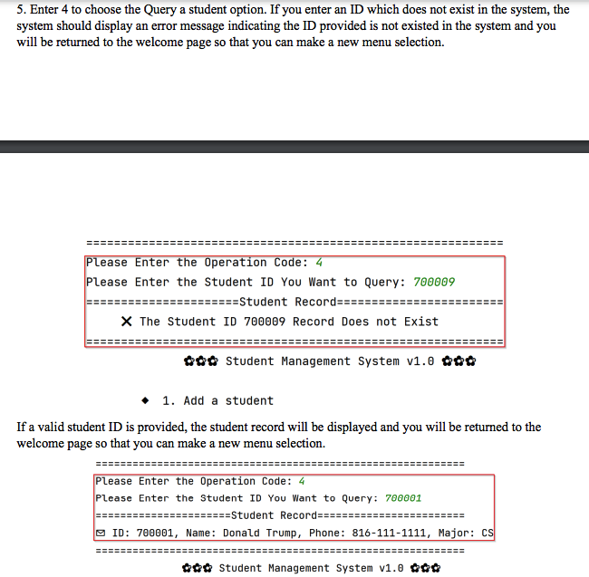 5. Enter 4 to choose the Query a student option. If you enter an ID which does not exist in the system, the system should dis