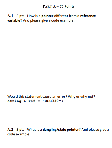 Solved PART A-75 Points A.1 - 5 pts- How is a pointer | Chegg.com