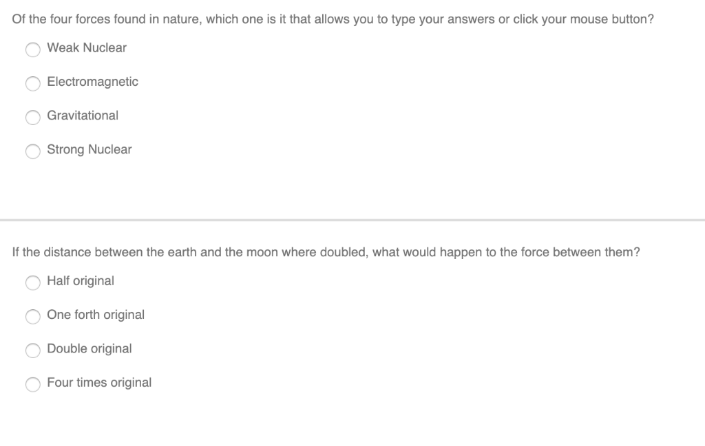 Solved Of the four forces found in nature, which one is it | Chegg.com