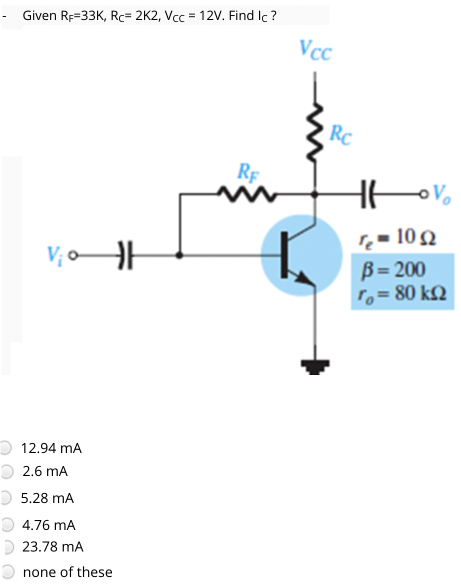 Solved Given R 33k Rc 2k2 Vcc 12v Find Ic Vcc Rc Chegg Com