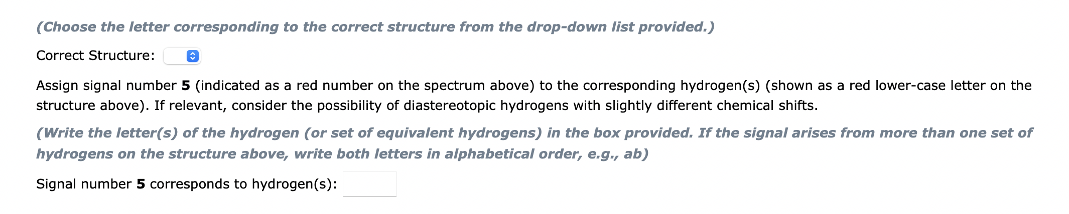 [Solved]: The following is the predicted ( { }^{1} mat