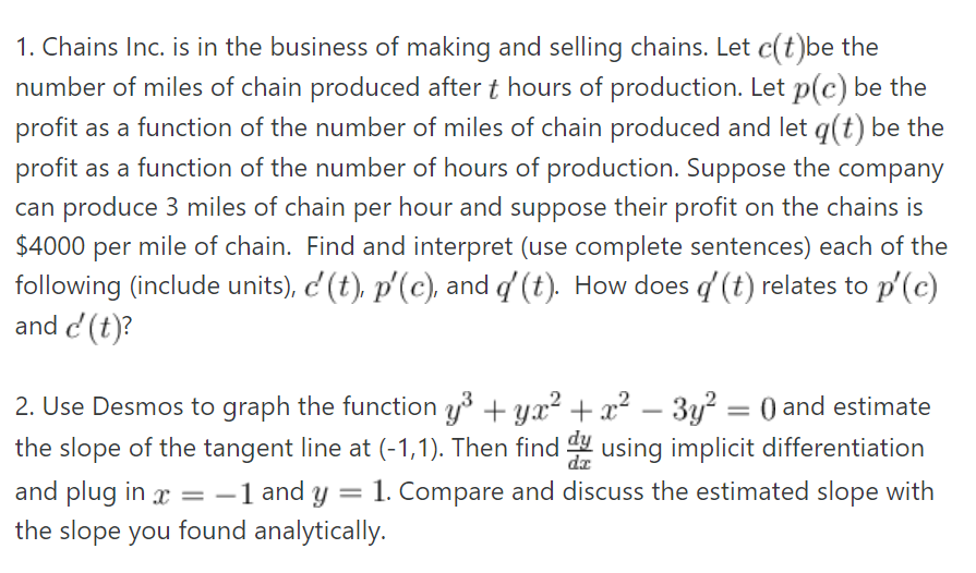 Solved 1. Chains Inc. is in the business of making and