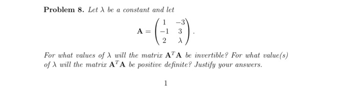 Solved Problem 8. Let λ be a constant and let 1 -3 A-1 3 | Chegg.com