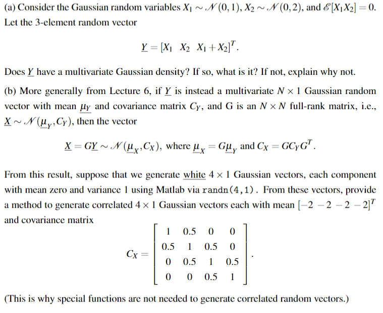 A Consider The Gaussian Random Variables Xi N Chegg Com