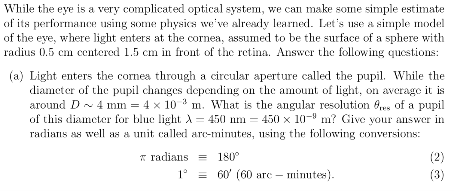 Solved While the eye is a very complicated optical system, | Chegg.com