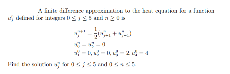 Solved A finite difference approximation to the heat | Chegg.com