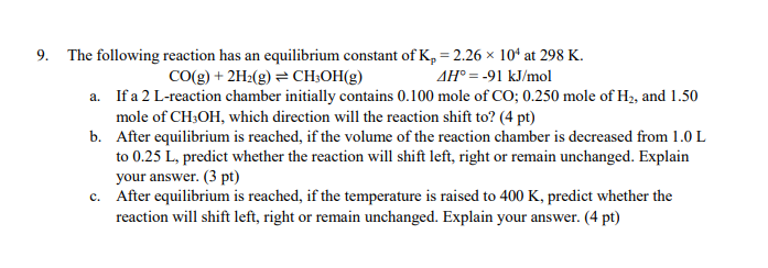Solved 9. The following reaction has an equilibrium constant | Chegg.com