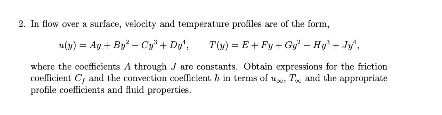 Solved 2 In Flow Over A Surface Velocity And Temperatur Chegg Com