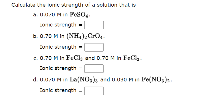 Solved alculate the ionic strength of a solution that is a. | Chegg.com