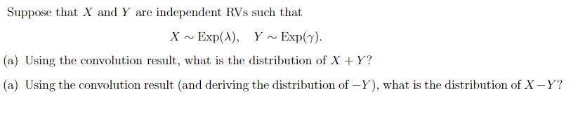 Solved Suppose that X and Y are independent RVs such that | Chegg.com