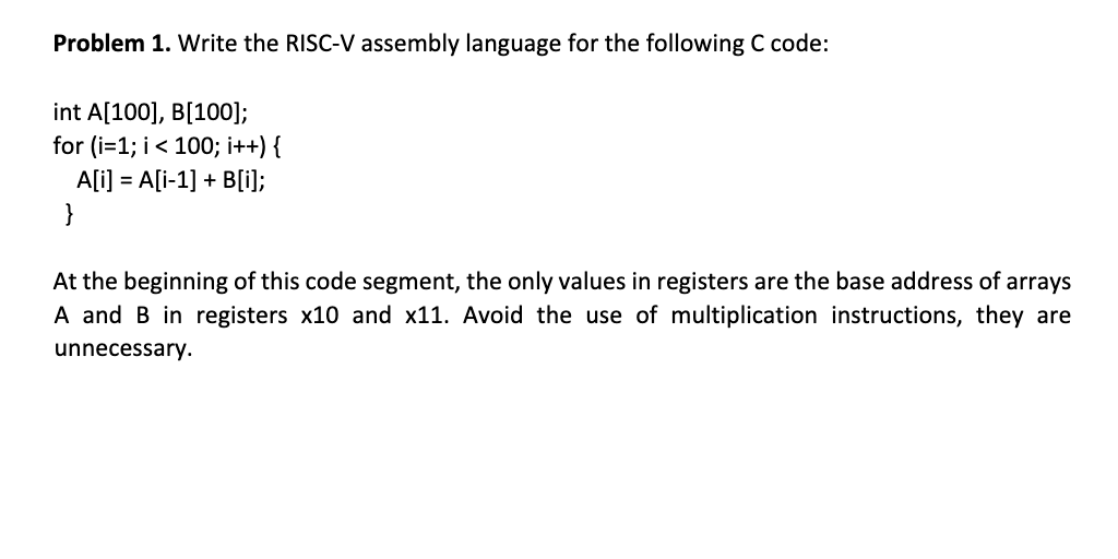 Solved Problem 1. Write The RISC-V Assembly Language For The | Chegg.com