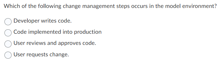 Solved Which of the following change management steps occurs | Chegg.com