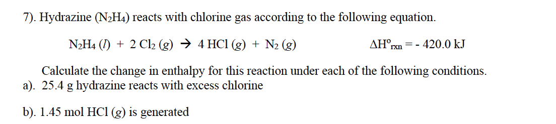 Solved 7). Hydrazine (N2H4) reacts with chlorine gas | Chegg.com