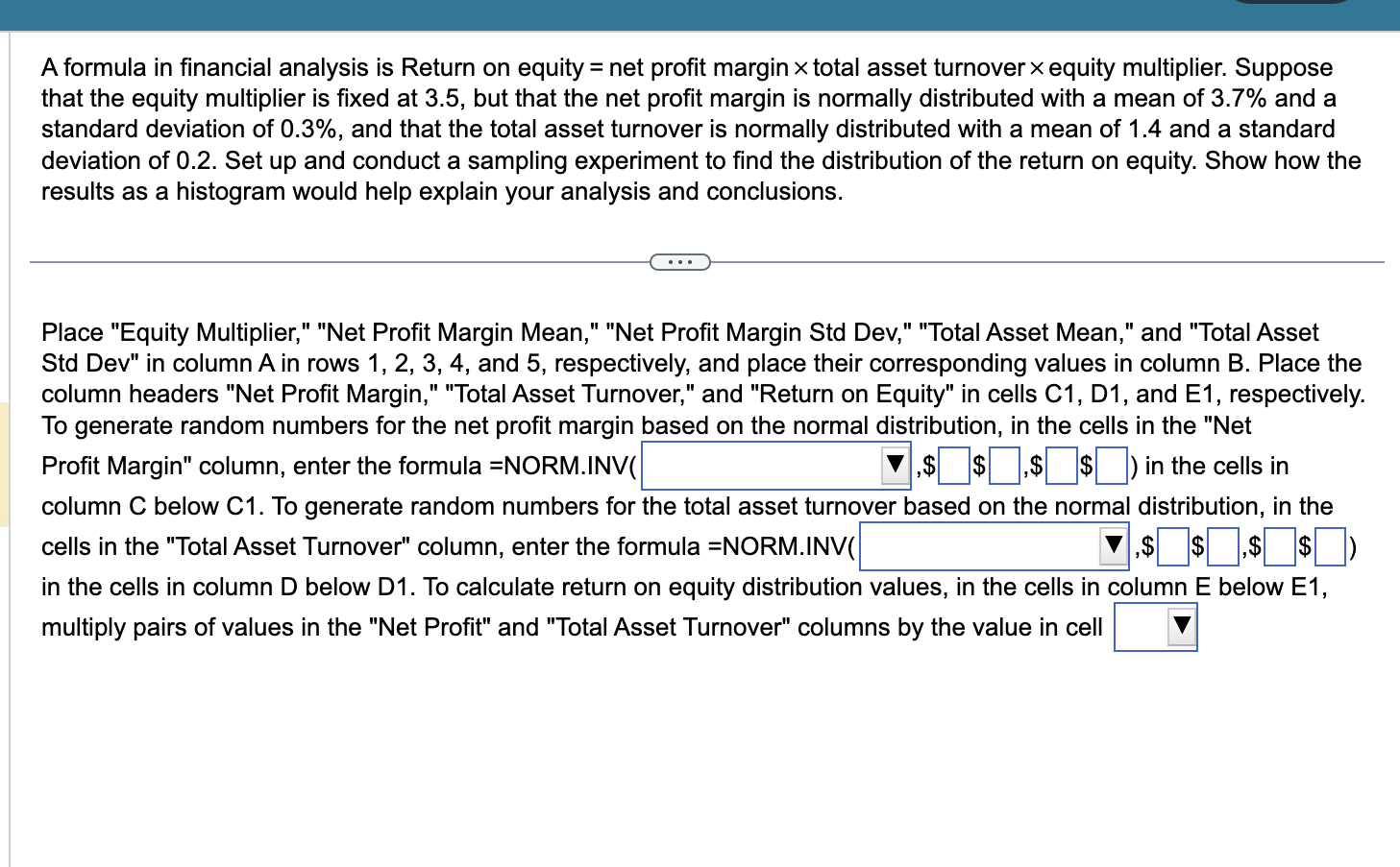 Solved A formula in financial analysis is Return on equity = | Chegg.com