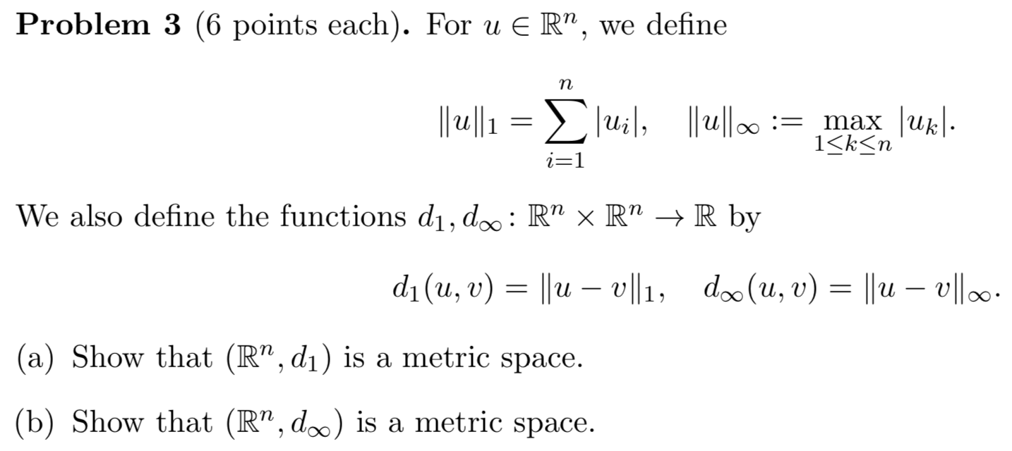 Solved Problem 3 (6 points each). For u ER", we define 1 0, | Chegg.com