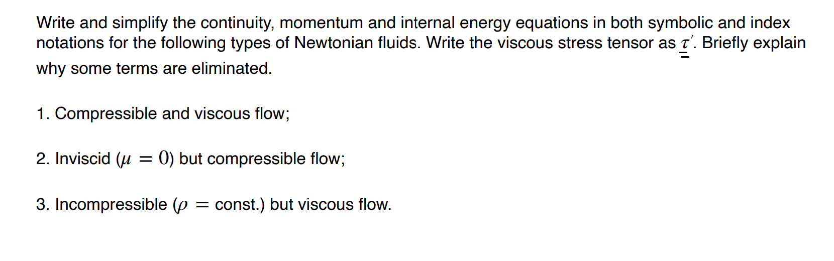 Solved Write and simplify the continuity, momentum and | Chegg.com
