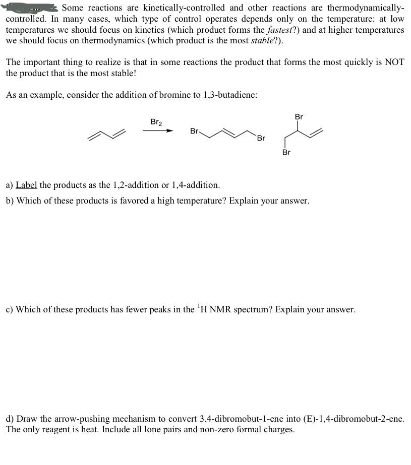 Solved Some reactions are kinetically-controlled and other | Chegg.com