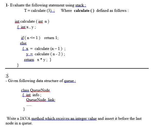 Solved 1- Evaluate the following statement using stacki | Chegg.com