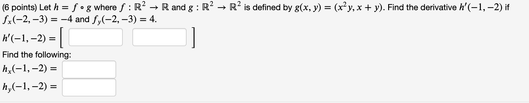 Solved 6 Points Let H Fog Where F R2 → R And G R2 →