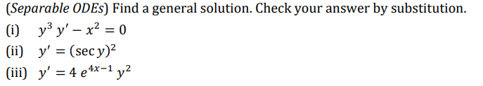 Solved (Separable ODEs) Find a general solution. Check your | Chegg.com