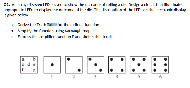 Solved Q2. An array of seven LED is used to show the outcome | Chegg.com