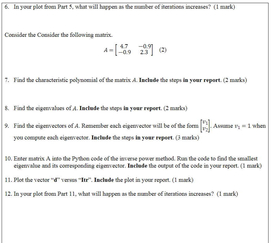 Solved Q1) In this question, you will use the power method | Chegg.com