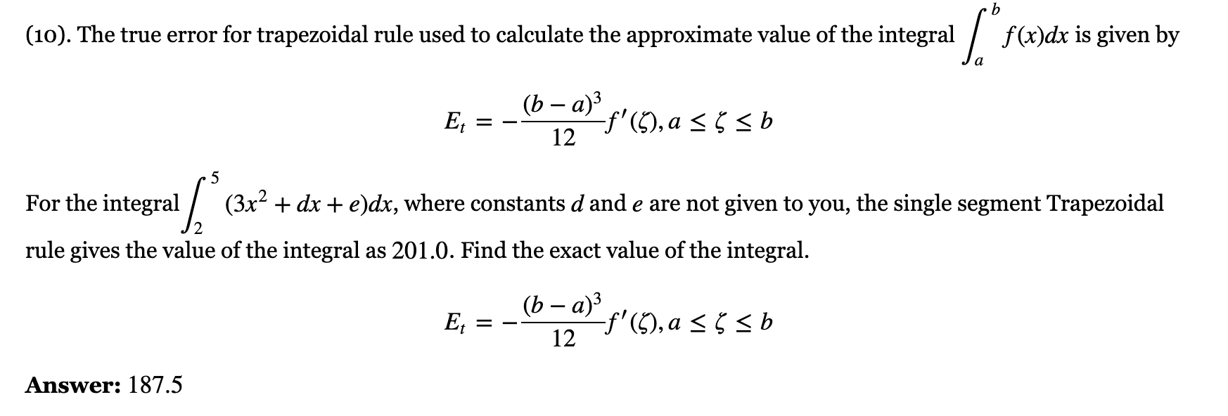 Solved (10). The true error for trapezoidal rule used to | Chegg.com