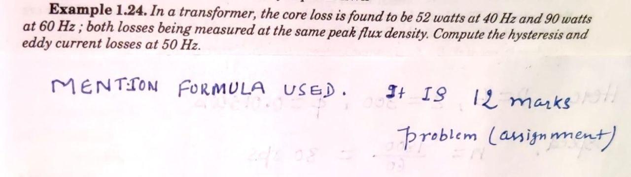 Solved Example 1.24. In a transformer, the core loss is | Chegg.com