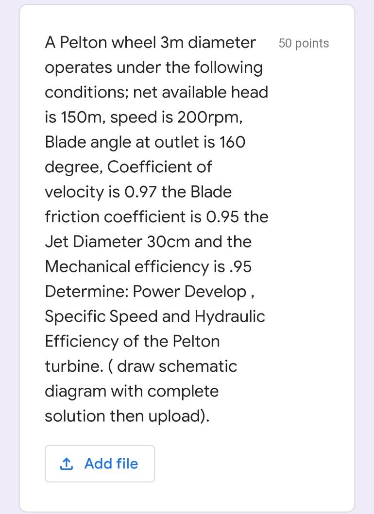 Solved 50 points A Pelton wheel 3m diameter operates under