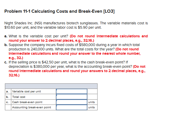 Solved Problem 11-1 Calculating Costs And Break-Even [LO3] | Chegg.com