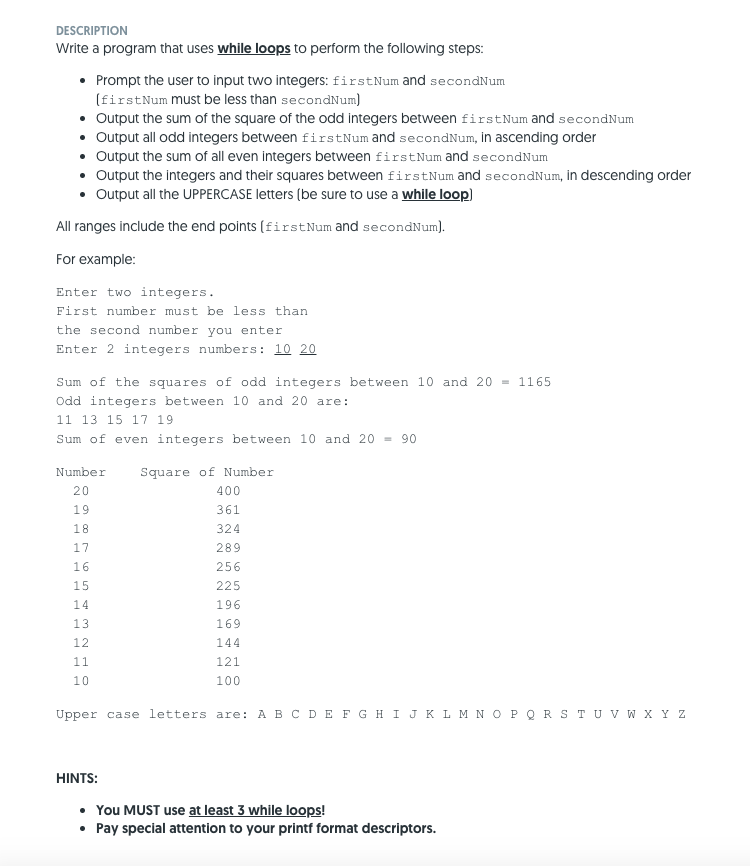 Solved DESCRIPTION Write a program that uses while loops to | Chegg.com