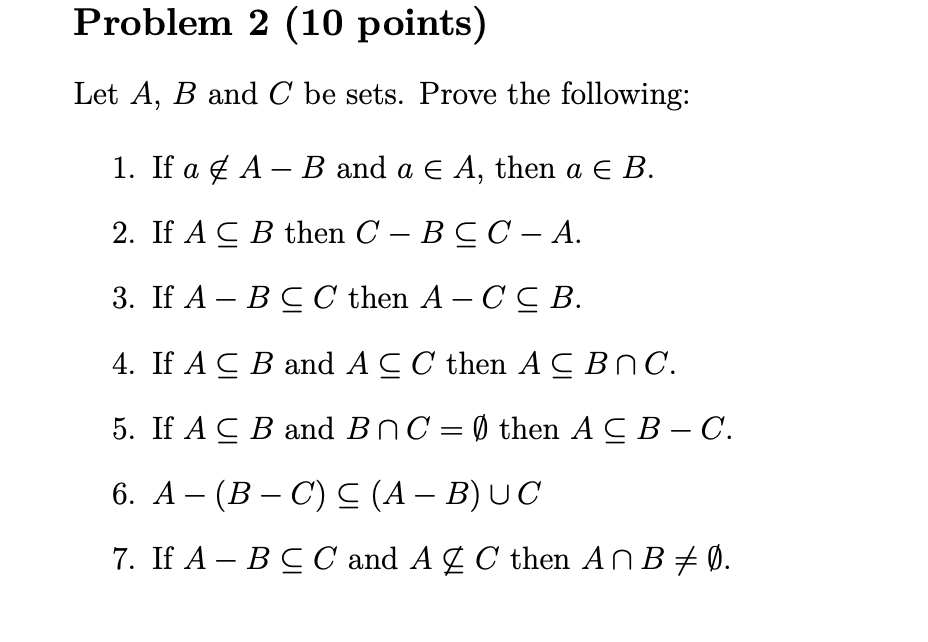 Solved Problem 2 (10 points) Let A, B and C be sets. Prove | Chegg.com