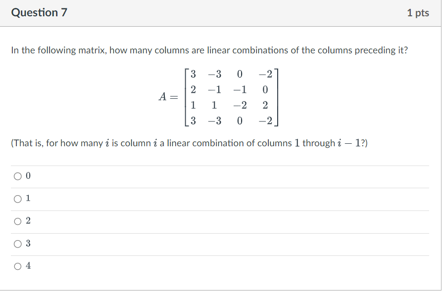 Solved Question 7 In the following matrix, how many columns | Chegg.com