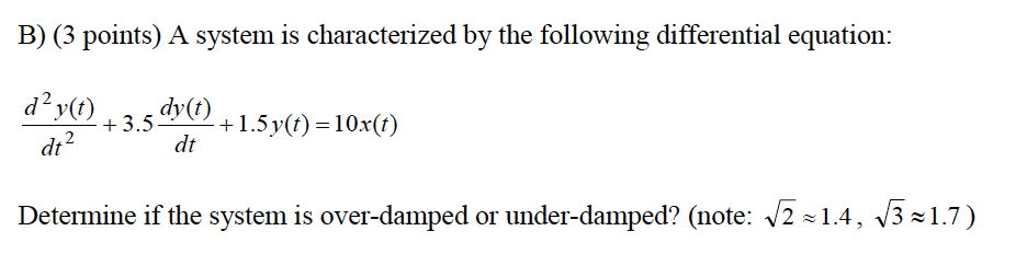 Solved B) (3 Points) A System Is Characterized By The | Chegg.com