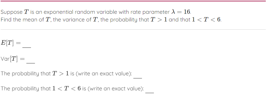 Solved Suppose T is an exponential random variable with rate | Chegg.com