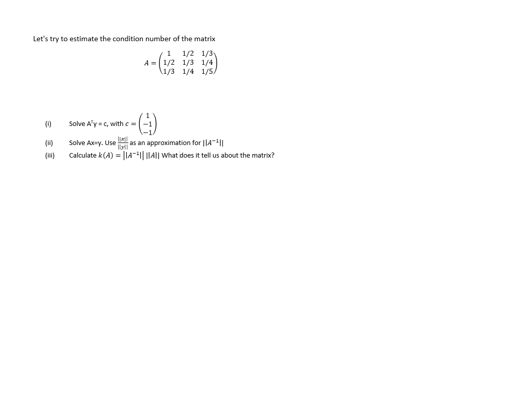 Solved Let's try to estimate the condition number of the | Chegg.com
